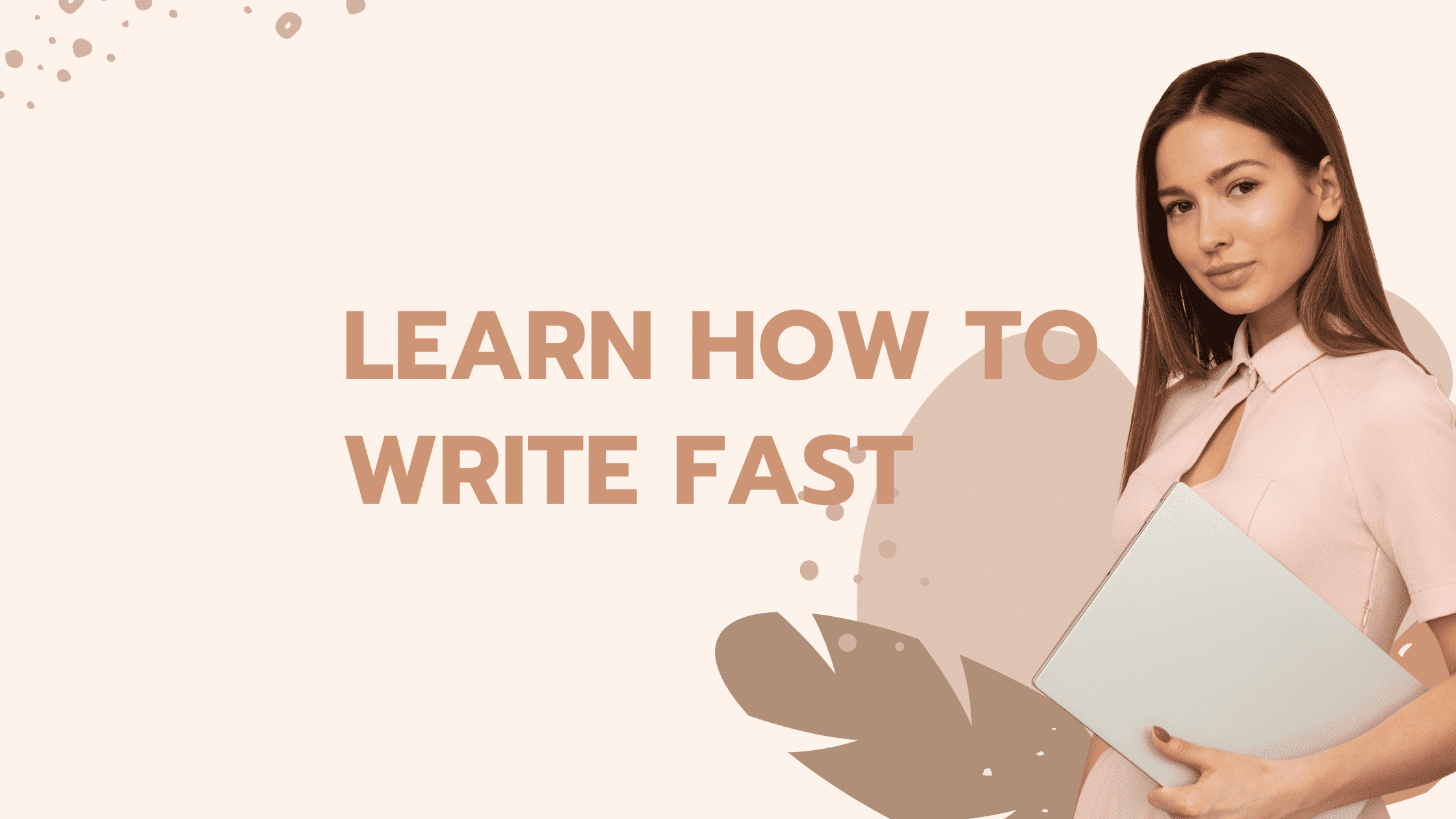 write fast